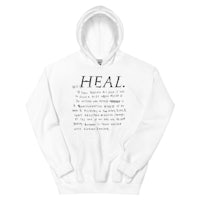 a white hoodie with the words heal on it